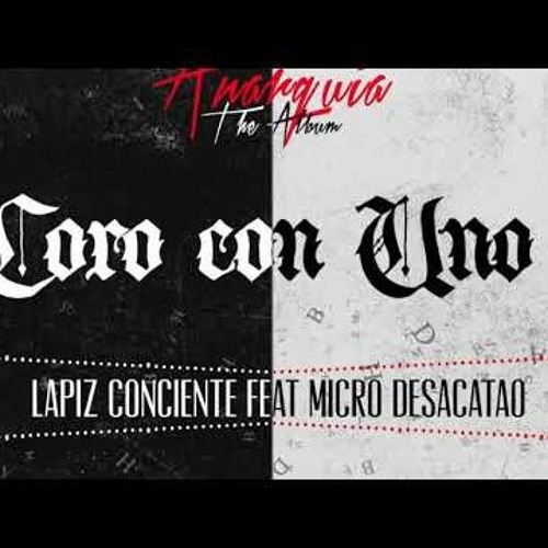 Coro Con Uno Lapiz Conciente Ft Micro Desacatao