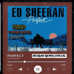 ED SHEERAN - PERFECT - VERSÃO FORRÓ BOYS