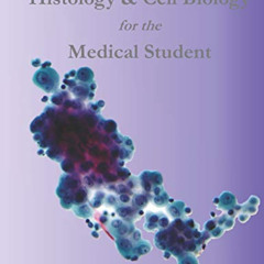 [GET] KINDLE 🖊️ Histology & Cell Biology for the Medical Student by  Dr. Erick Arden