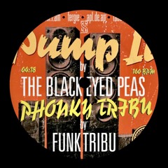 BLACK EYED PEAS & FUNK TRIBU - PUMP IT & PHONKY TRIBU (THOMASAINTLAURENT MASHUP) FREE DL 👊