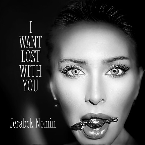I WANT LOST WITH YOU mastered 142 QT6622530266