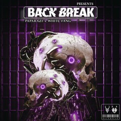 PapaRazi X White Fang - Back Break