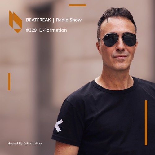 Beatfreak Radio Show By D-Formation #329   D-FORMATION