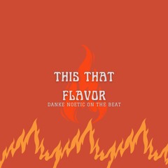 This That Flavor 🔥