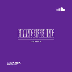 france feeling - nightcore/spedup version