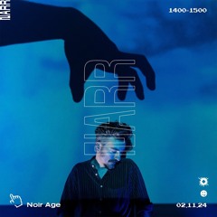 Noir Age 01/11/24