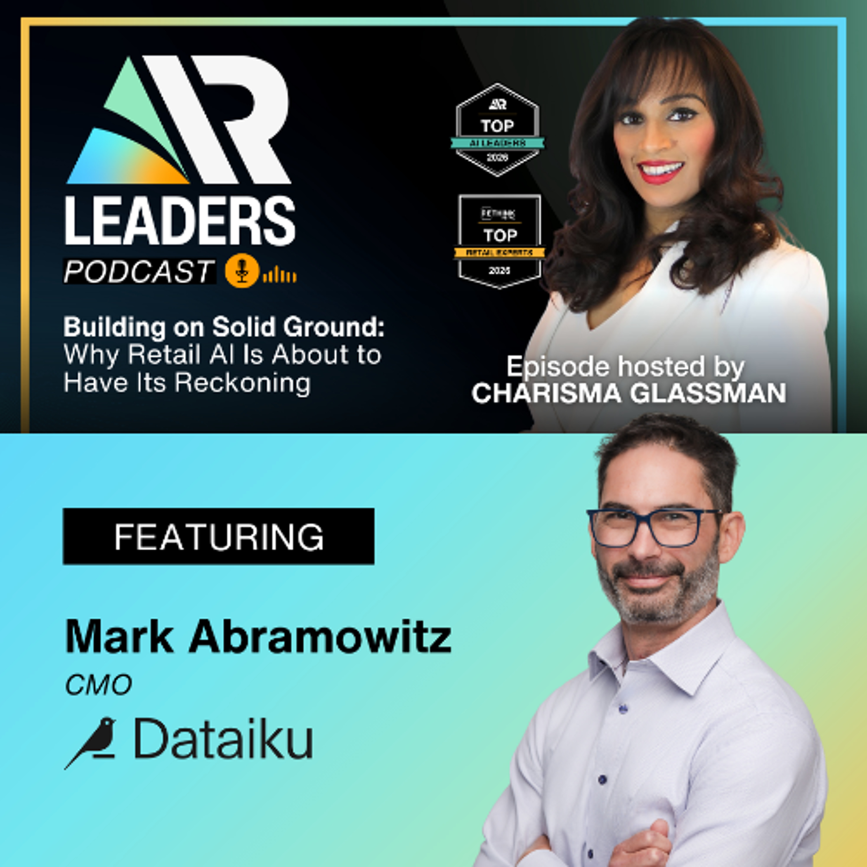 Building on Solid Ground: Dataiku on Why Retail AI Is About to Have Its Reckoning episode artwork