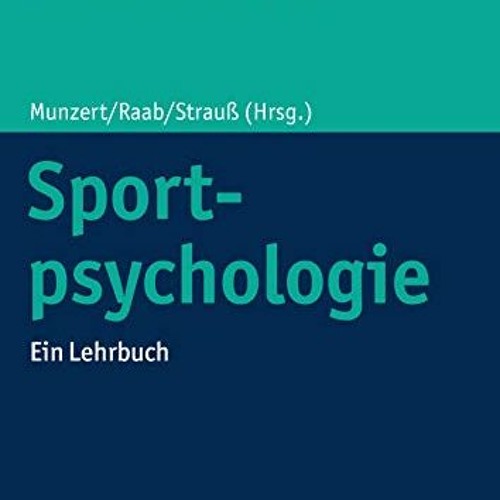 READ EBOOK 🗂️ Sportpsychologie: Ein Lehrbuch (Kohlhammer Standards Psychologie) (Ger