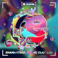 LSD - ShamanTech,ArKAY & Clio