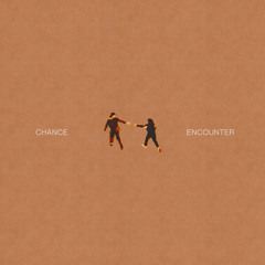 Chance Encounter