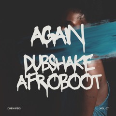 Dubshake X Roger Sanchez - Again (AfroBoot)