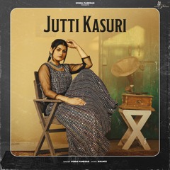 JUTTI KASURI - Sonia Panesar & Balnce