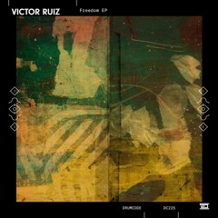 Victor Ruiz — Existence — Drumcode — DC225