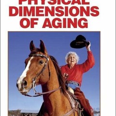 Read EBOOK EPUB KINDLE PDF Physical Dimensions of Aging, 2nd Edition by  Waneen W. Sp
