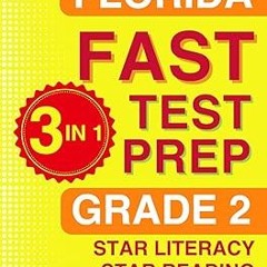)% Florida FAST Test Prep: Grade 2. The Ultimate Practice Workbook for Star Literacy, Star Read