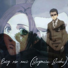 Bury me near (Sayōnara, Sasha)
