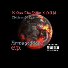 K-Oss Tha Villin X D.U.M-Armageddon