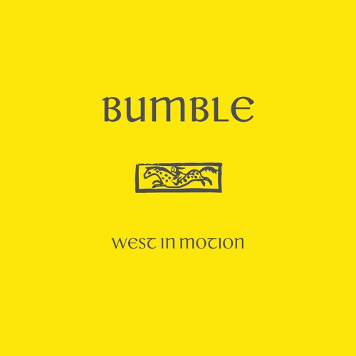 Bumble - West In Motion (ARIS01)