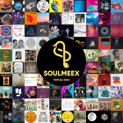 SOULMEEX TAPE Q1 2023
