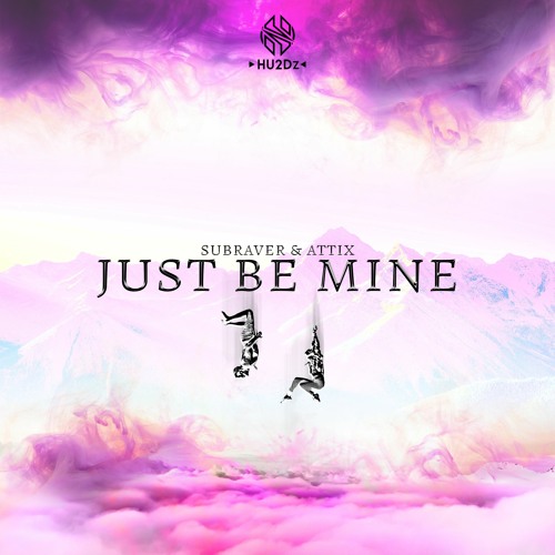 Subraver & Attix - Just Be Mine (Radio Mix)