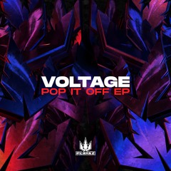 Voltage - Pop It Off feat Logan