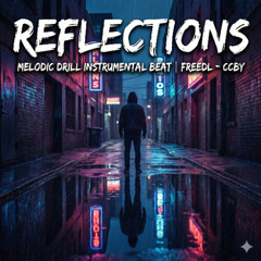 Reflections - Melodic Drill Instrumental Beat | FreeDL - CCBY