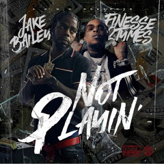 Not Playin' (feat. Finesse2Tymes)