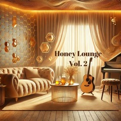 Honey Lounge Vol. 2 - LIVE @ Rainbow's End 2024