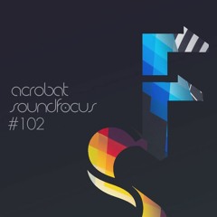 Acrobat | SoundFocus 102 | Dec 2022