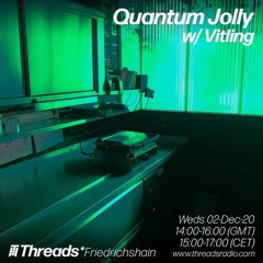 Quantum Jolly w/ Vitling 02 - 12 - 20