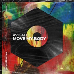 Avigate - Move My Body