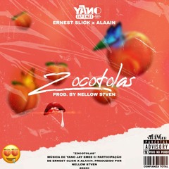 ZOCOTOLAS (ft Ernest Slick & Alaain) prod. by Nellow S7