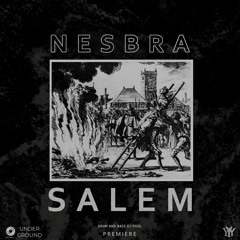 Nesbra - Salem (UNDERGROUND PREMIERE)