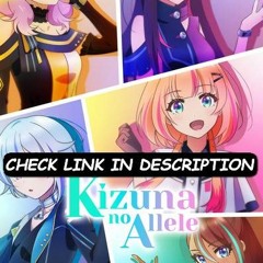 Kizuna no Allele; Season 1 Episode 22 FuLLEpisode -I1164R