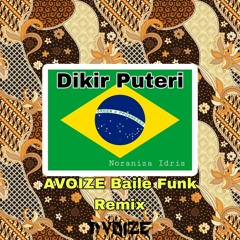 Dikir Puteri(AVOIZE Baile Funk Remix)