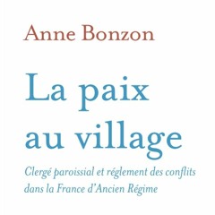 Chemins d'histoire-Les pratiques d'accommodement dans la France moderne, avec A. Bonzon, 12.06.22