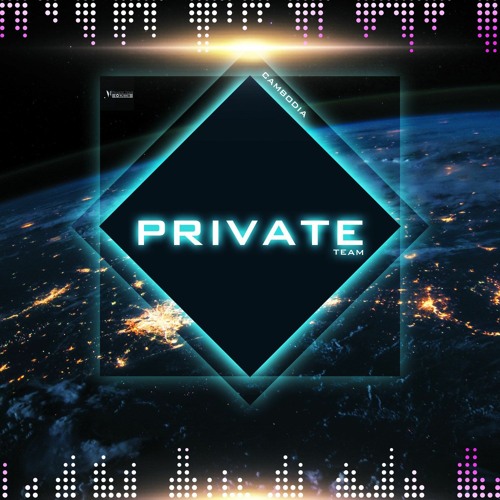 (Private Team Feat Family AJ ) Super Low Open Your Mind (Dan Dan Feat Meng Hour & Lor Chhoung) (VIP)