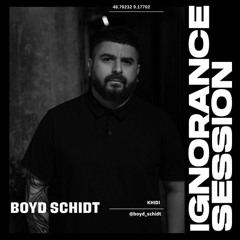 IGNORANCE SESSION / 2.7 / Boyd Schidt (Live recorded at Khidi)