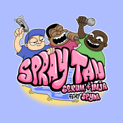 Serum, Inja and Mc Spyda - Spray Tan