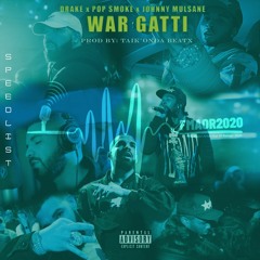 War Gotti featuring Drake, Pop Smoke and Johnny Mulsane (Sped Up)