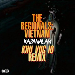 [THE REGIONALS REMIX] KHU VỰC 10