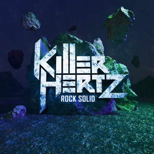 Killer Hertz - Rock Solid