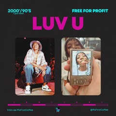 [FREE For Profit] 2000's R&B Type Beat | "LUV U" (Prod by FirstCoffee)