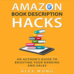 [Read] EPUB 📗 Amazon Book Description Hacks: An Author's Guide to Boosting Your Rank