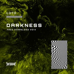 Loto - Darkness (Free Download)