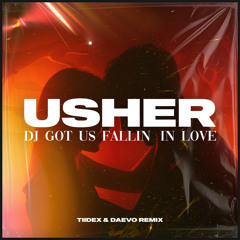 Usher - DJ Got Us Fallin' In Love (Tiidex X Daevo Remix)