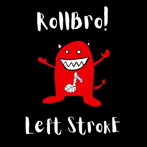 RollBro! - Left StrokE [Buy - for free download]