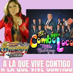 A la que vive contigo