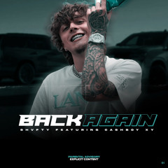 Back Again (feat. Cashboy Xy)
