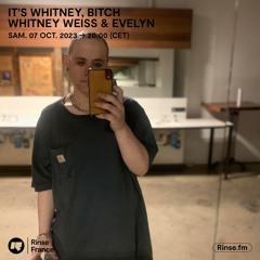 Evelyn For Whitney Weiss On Rinse.Fr • 10/07/23